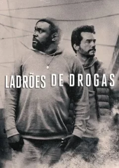 Ladrões de Drogas 1ª Temporada
