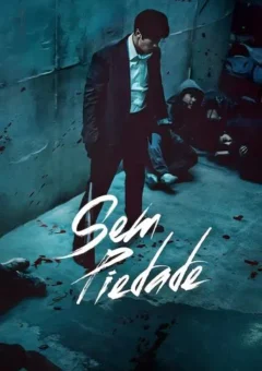 Sem Piedade 1ª Temporada