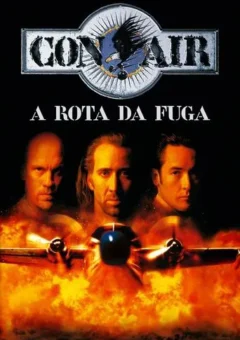 Con Air: A Rota da Fuga