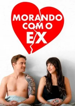 Morando Com o Ex