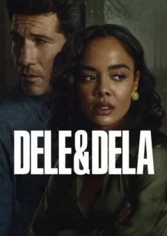 Dele & Dela 1ª Temporada